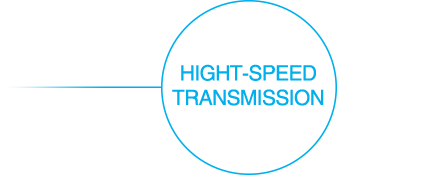 High-speed Transmission
